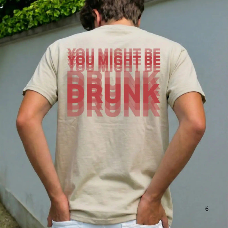 You Might Be Drunk T-Shirt