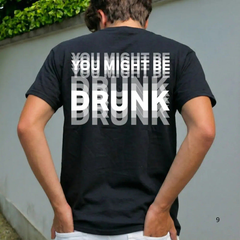 You Might Be Drunk T-Shirt